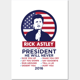 Rick Astley for President! Posters and Art